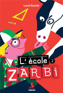L'école zarbi Tome 2 - Sachar Louis ; Ferrier Bertrand