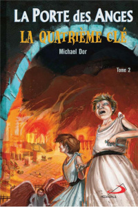 La Porte des Anges Tome 2 : La quatrième clé - Dor Michael