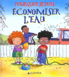 Economiser l'eau - Green Jen ; Gordon Mike