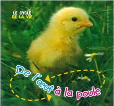 De l'oeuf à la poule - La Bédoyère Camilla de