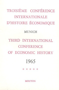 Troisième conférence internationale d'histoire économique. Munich 1965, Tome 5 - Kellenbenz Hermann