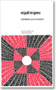 Ni Juif, ni Grec, entretiens sur le racisme. Colloque du Centre culturel international de Cerisy-la- - Poliakov Léon