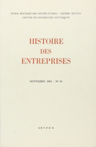 Histoire des entreprises 1958-1963. Tome 10 - Gille Bertrand