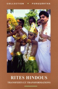 Rites Hindous, transferts et transformations. Edition bilingue français-anglais - Colas Gérard ; Tarabout Gilles