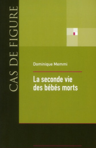 La seconde vie des bébés morts - Memmi Dominique