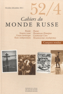 Cahiers du Monde russe N° 52/4, Octobre-Décembre 2011 - Hartog François ; Czerny Boris ; Rozhanskii Mikhai