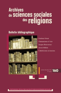 Archives de sciences sociales des religions N° 160, Octobre-déce : Bulletin bibliographique - Aubin Françoise ; Vermander Benoît