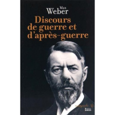 Discours de guerre et d'après guerre - Weber Max