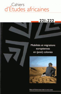 Cahiers d'études africaines N° 221-222/2016 - Ficquet Eloi ; Hazard Benoît ; Both Anne ; Chabloz