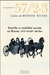 CAHIERS DU MONDE RUSSE 57/2-3 - FAMILLE ET MOBILITE SOCIALE - COLLECTIF