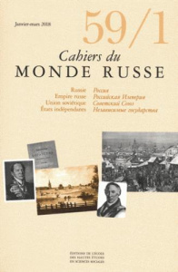 Cahiers du Monde russe N° 59/1, janvier-mars 2018 : Russie, Empire russe, Union soviétique, Etats in - Prochasson Christophe
