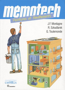 Peintures-Revêtements. Du CAP au Bac Professionnel filière "finition" - Montagne Jean-François