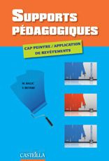 Supports pédagogiques CAP peintre applicateur de revêtements - Balic Michel ; Betari Yahya