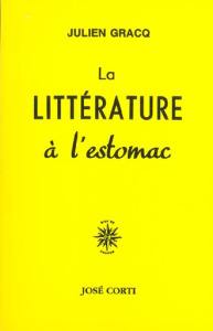 La littérature à l'estomac - Gracq Julien