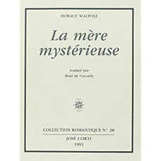 LA MERE MYSTERIEUSE - WALPOLE HORACE