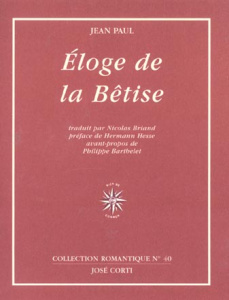 Eloge de la Bêtise - Jean Paul