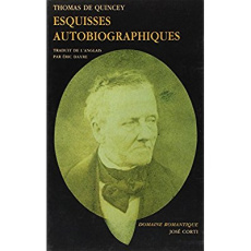 Esquisses autobiographiques - Quincey Thomas de