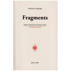 Fragments - Schlegel Friedrich ; Le Blanc Charles