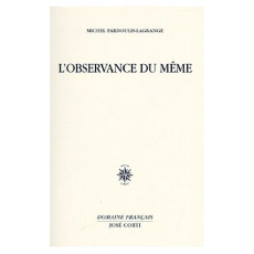 L'observance du même - Fardoulis-Lagrange Michel