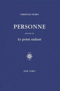 Personne. précédé de Le point radiant - Hubin Christian