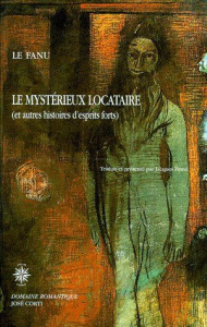 Le mystérieux locataire. Et autres histoires d'esprits forts - Sheridan Le Fanu Joseph