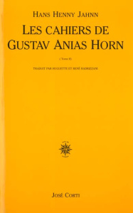 Les cahiers de Gustav Anias Horn. Tome 2 - Jahnn Hans-Henny