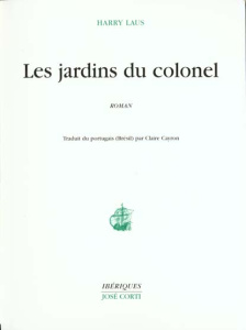 Les jardins du colonel - Laus Harry