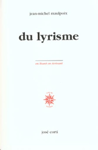 Du lyrisme - Maulpoix Jean-Michel