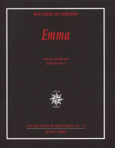 Emma ou quelques lettres de femme - Boucher de Perthes Jacques
