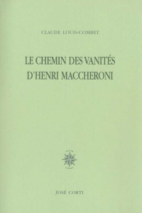 Le chemin des vanités d'Henri Maccheroni - Louis-Combet Claude