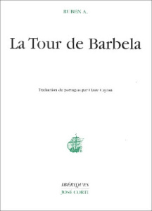 La Tour de Barbela - A Ruben ; Cayron Claire