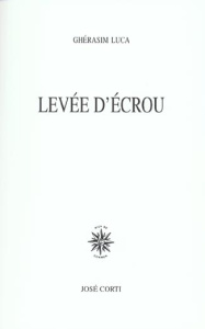 Levée d'écrou - Luca Ghérasim