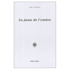 La peau de l'ombre - Gayraud Joël