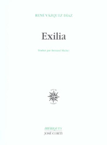 Exilia - Vazquez Diaz René ; Michel Bernard