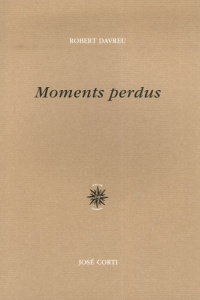 Moments perdus - Davreu Robert