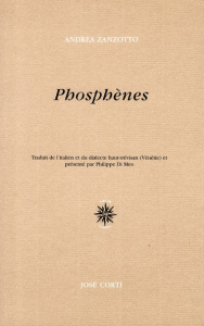 Phosphènes - Zanzotto Andrea ; Di Meo Philippe