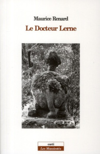 Le Docteur Lerne, sous-Dieu - Renard Maurice