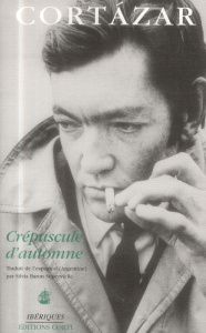 Crépuscule d'automne - Cortázar Julio