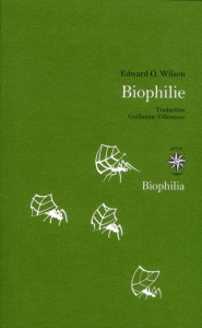 Biophilie - Wilson Edward O. ; Villeneuve Guillaume