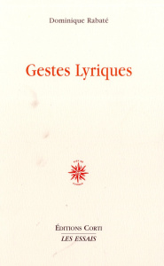 Gestes lyriques - Rabaté Dominique