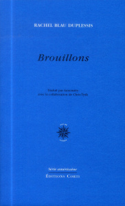Brouillons. Choix de poèmes - Blau DuPlessis Rachel ; Auxeméry Jean-Paul ; Tysh