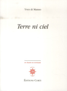 Terre ni ciel - Di Manno Yves