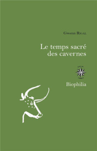Le temps sacré des cavernes. De Chauvet à Lascaux, les hypothèses de la science - Rigal Gwenn ; Latil Magali ; Guitton Philippe ; Pi