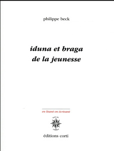 Iduna et Braga. De la jeunesse - Beck Philippe