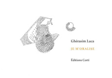 Je m'oralise - Luca Ghérasim