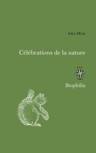 Célébrations de la nature - Muir John ; Fayot André