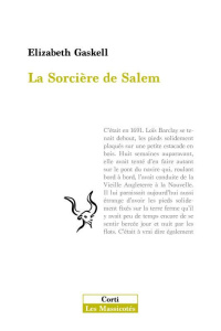 La sorcière de Salem - Gaskell Elizabeth ; Kann Roger ; Fillaudeau Bertra