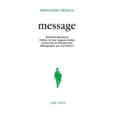 Message. 5e édition. Edition bilingue français-portugais - Pessoa Fernando ; Seabra José-Augusto ; Sesé Berna