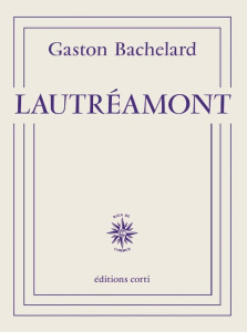 Lautréamont - Bachelard Gaston