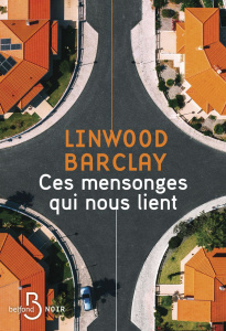 Ces mensonges qui nous lient - Barclay Linwood